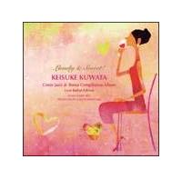 Lovely & Sweet!�K�c���S �J���@�[ Jazz & Bossa Compilation ALBUM�y���u�E�o���[�h 
