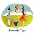 Flammable Tapes