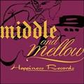 middle & mellow of  Happiness Records