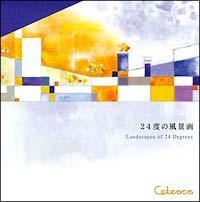 Landscapes of 24 Degress�`24�x�̕��i��`