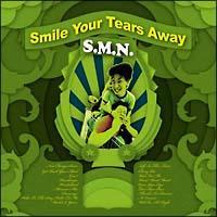 SMILE YOUR TEARS AWAY