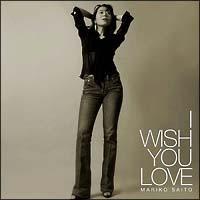 I WISH YOU LOVE