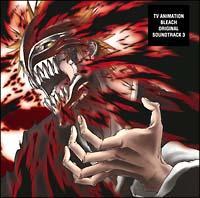 BLEACH Original Soundtrack 3