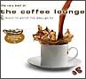 the very best of the coffee lounge【Disc.3】