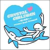 yMAXIzCRYSTAL CHILDREN`ῂց`(}LVVO)