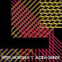 Petits Morceaux L