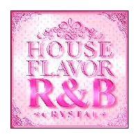 HOUSE FLAVOR R&B 