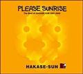 Please Sunrise The Best Of HAKASE-SUN 2001-2008