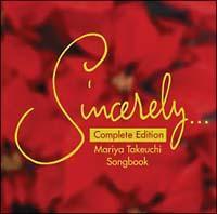 Sincerely...`Mariya Takeuchi Songbook`Complete Edition