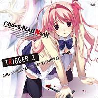 �yMAXI�zCHAOS;HEAD�`TRIGGER2�`(�}�L�V�V���O��)