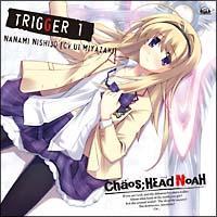 �yMAXI�zCHAOS;HEAD�`TRIGGER1�`(�ʏ��)(�}�L�V�V���O��)