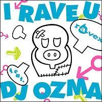 yMAXIzI RAVE U feat.DJ OZMA(}LVVO)