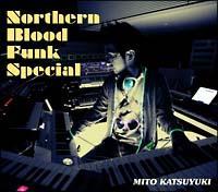 yMAXIzNorthern Blood Funk Special(}LVVO)