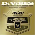 Di VIBES`Japanese Reggae Selection 2008`