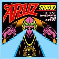 ARUZ STUDIO PRESENTS THE BEST RAGGAMUFFIN IN DA UNIVERSE