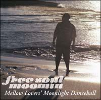 Free Soul MOOMIN`Mellow Lovers' Moonlight Dancehall