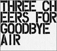 Three Cheers For Goodbye�`The Best Of Air�`