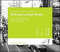 Shibuya Lounge Music