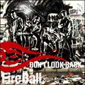 Don't Look Back/FIRE BALL̉摜EWPbgʐ^