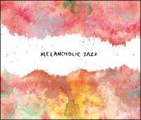 Melancholic Jazz/オムニバスの画像・ジャケット写真