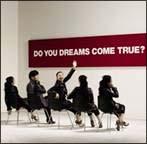 DO YOU DREAMS COME TRUE?(ʏ)/DREAMS COME TRUẺ摜EWPbgʐ^