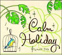 Calm Holiday