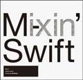 Mixin'-Japan Issue- mixed by M-Swift