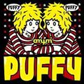 PUFFY AMIYUMI ~ PUFFY