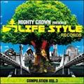 MIGHTY CROWN-THE FAR EAST RULAZ-prezents LIFESTYLE RECORDS COMPILATION VOL3
