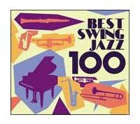 ベスト・スイング・ジャズ 100【Disc.1&Disc.2】/オムニバスの画像・ジャケット写真