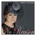 No Reason`IgRSR`(ʏ)@12Ȏ^