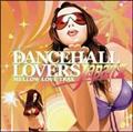 DANCEHALL LOVERS JAPAN 2`MELLOW LOVE TRAX