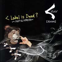 y̎lz Label is dead?/IjoX̉摜EWPbgʐ^