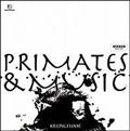 PRIMATES & MUSIC