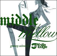 Middle & Mellow`Groovy Wired