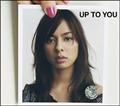 UP TO YOU(ʏ)
