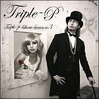 TRIPLE-P SHOW-SEASON 3