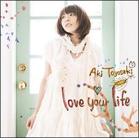 �yMAXI�zlove your life(�ʏ��)�i�}�L�V�V���O���j