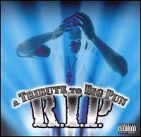 RIP: TRIBUTE TO BIG PUN