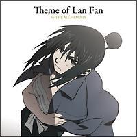 yMAXIzTheme of Lan Fan by THE ALCHEMISTS(}LVVO)