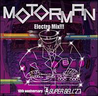 MOTORMAN ElectroMix!!!�`10th Anniversary