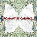 ROMANTIST CARNIVAL