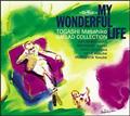 MY WONDERFUL LIFE