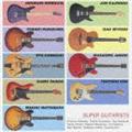 SUPER GUITARISTS