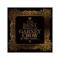 The BEST History of GARNET CROW at the crest...【Disc.1&Disc.2】/GARNET CROWの画像・ジャケット写真