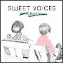SWEET VOICES