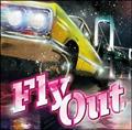 FLY OUT!!
