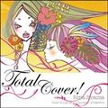 Total Cover! Pure House Mix-The Best of CafeRIA