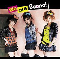 We are Buono!(ʏ)