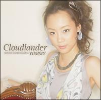 �uCloudlander�vSelected and DJmixed by YUMMY
